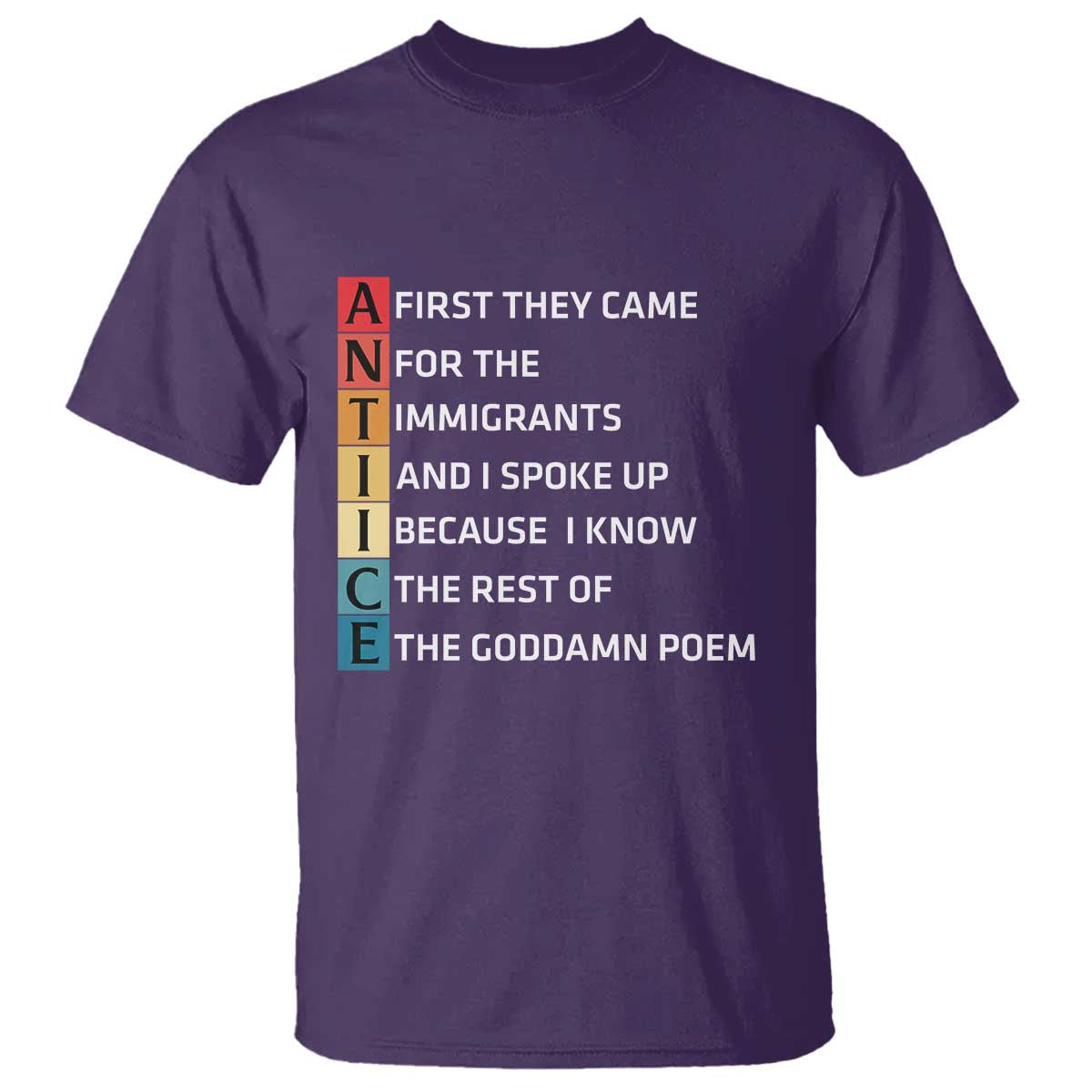 First They Came for The Immigrants T Shirt Sarcastic Immigration Rights Protest TS14 Purple Print Your Wear