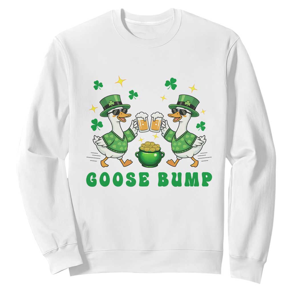 Funny St Patricks Day Goose Drinking Beer Sweatshirt Goose Bump TS14 White Print Your Wear