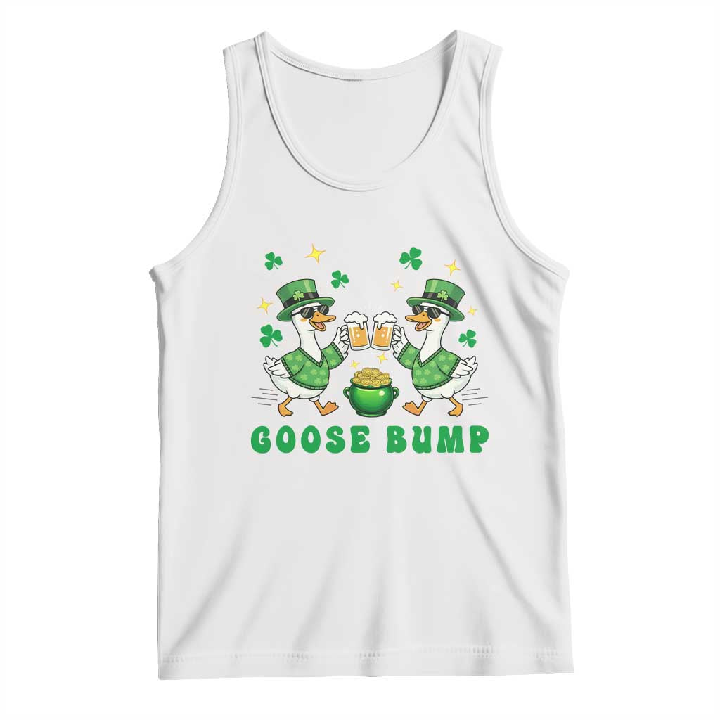 Funny St Patricks Day Goose Drinking Beer Tank Top Goose Bump TS14 White Print Your Wear
