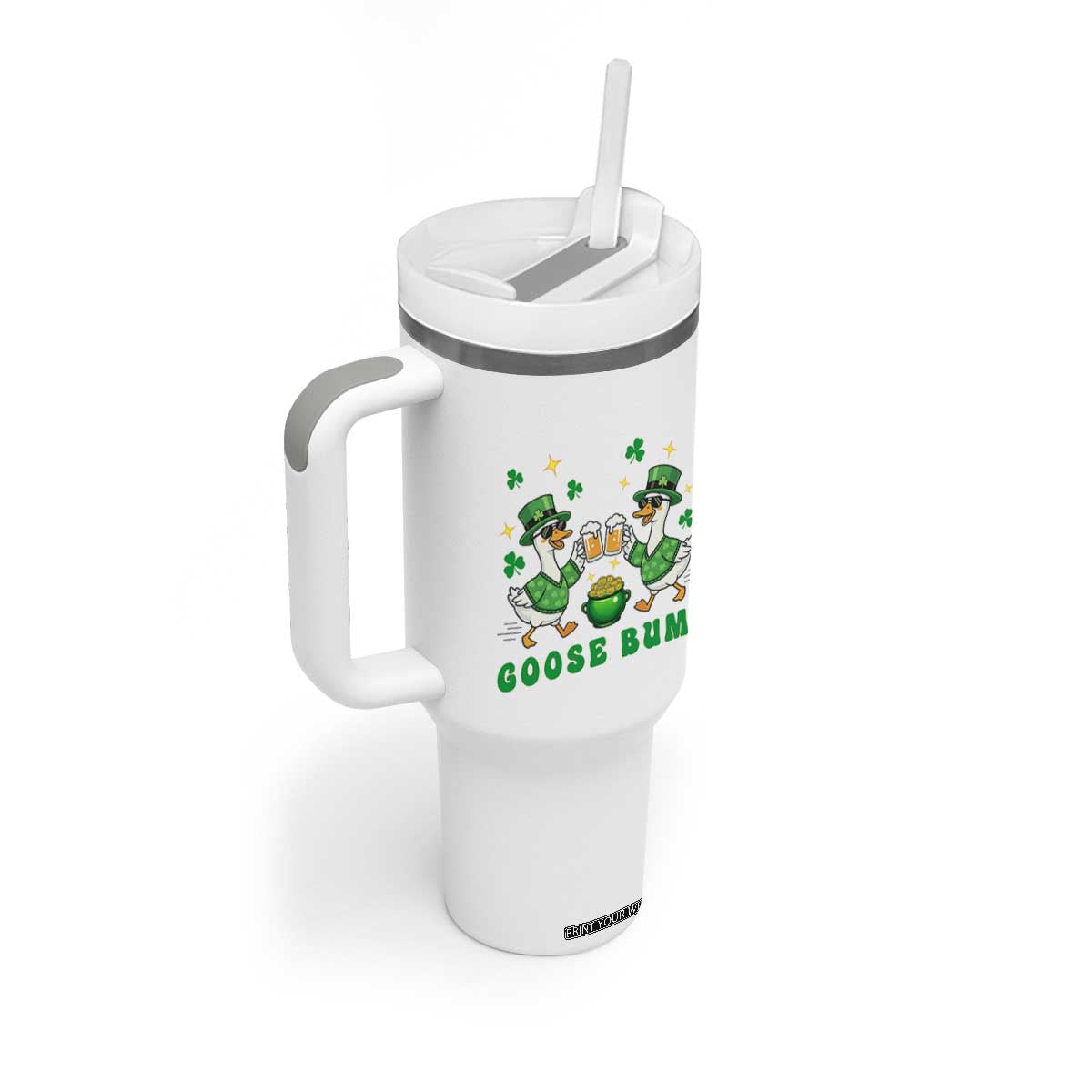 Funny St Patricks Day Goose Drinking Beer Tumbler With Handle Goose Bump TS14 Print Your Wear