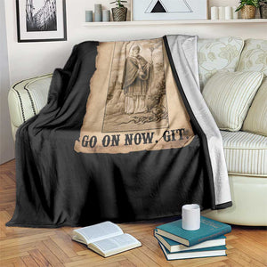 Funny Saint Patrick Irish Catholic St Patrick's Day Throw Blanket Go On Now Git TS14 Print Your Wear