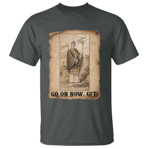 Funny Saint Patrick Irish Catholic St Patrick's Day T Shirt Go On Now Git TS14 Dark Heather Print Your Wear