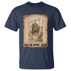 Funny Saint Patrick Irish Catholic St Patrick's Day T Shirt Go On Now Git TS14 Navy Print Your Wear