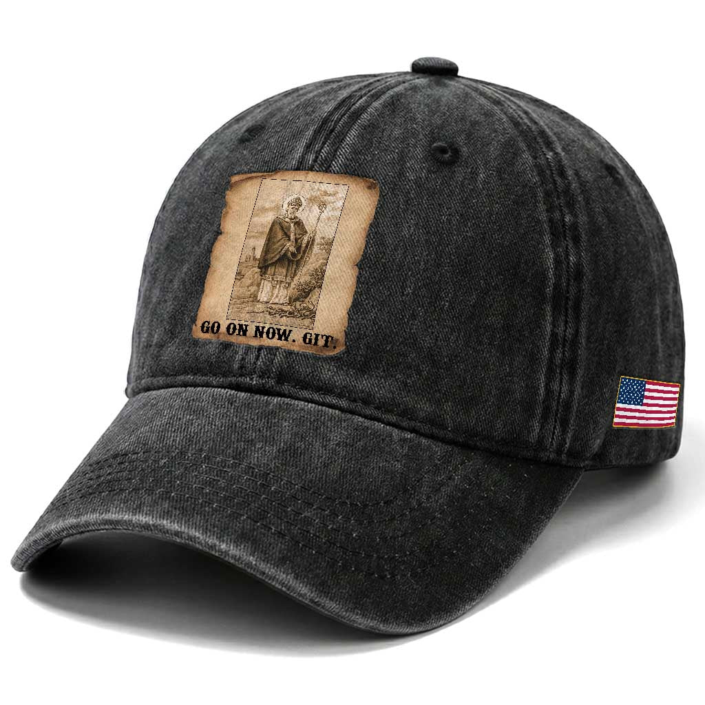 Funny Saint Patrick Irish Catholic St Patrick's Day Washed Cotton Baseball Cap Go On Now Git TS14 Print Your Wear