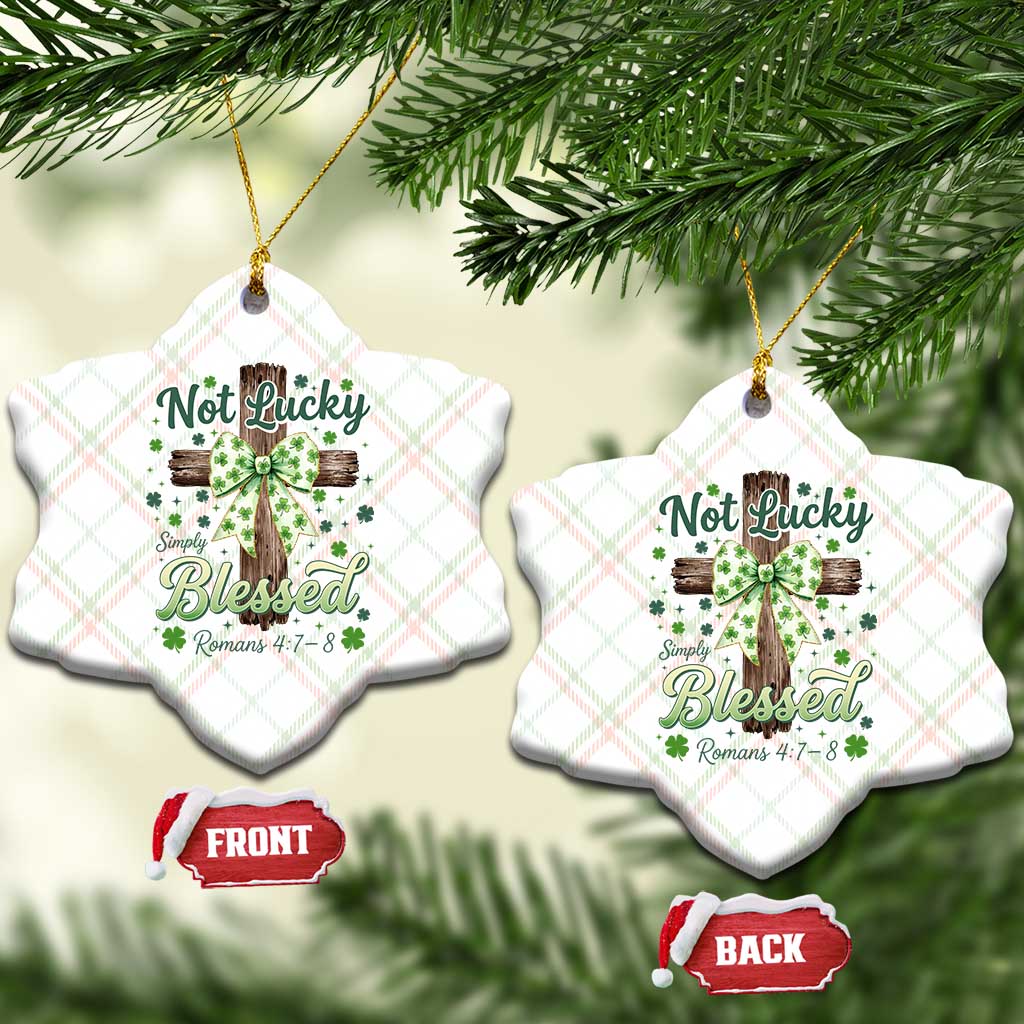 Shamrock Cross Irish St Patrick's Day Ceramic Ornament Not Lucky Simply Blessed TS14 Print Your Wear