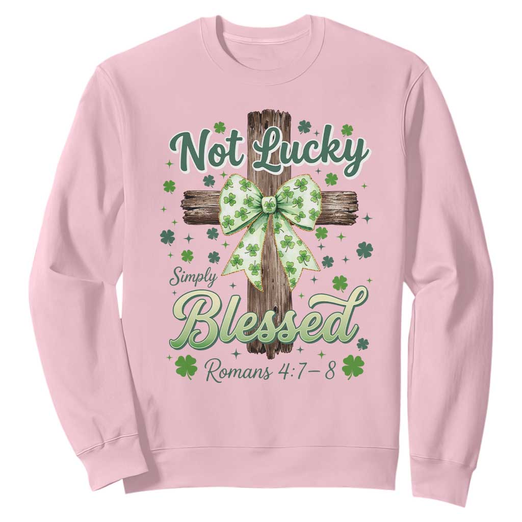 Shamrock Cross Irish St Patrick's Day Sweatshirt Not Lucky Simply Blessed TS14 Light Pink Print Your Wear