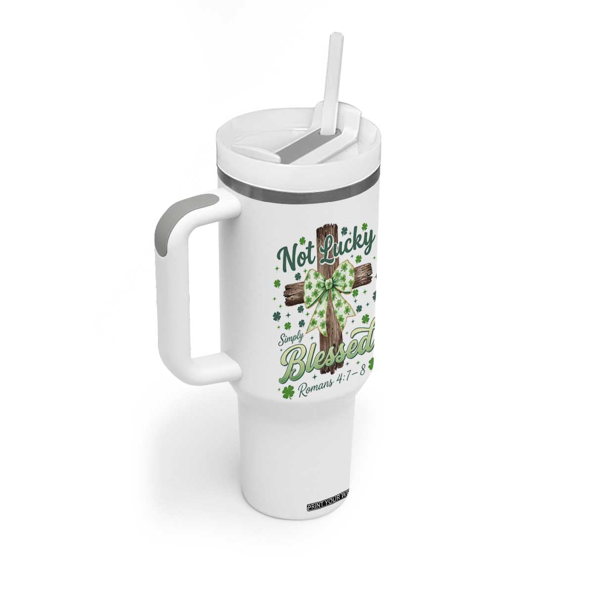 Shamrock Cross Irish St Patrick's Day Tumbler With Handle Not Lucky Simply Blessed TS14 Print Your Wear