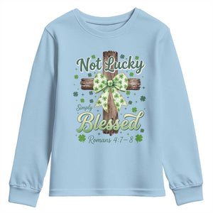 Shamrock Cross Irish St Patrick's Day Youth Sweatshirt Not Lucky Simply Blessed TS14 Light Blue Print Your Wear