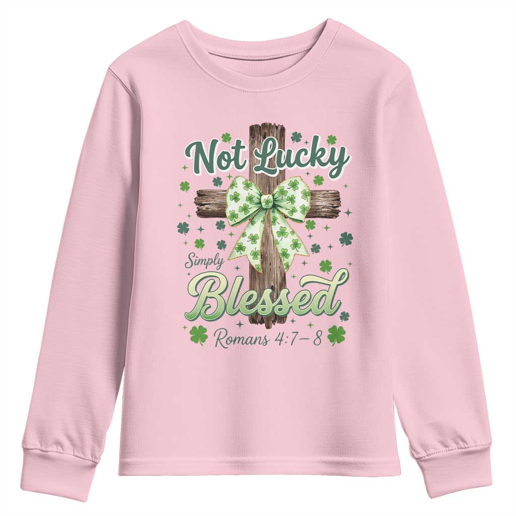 Shamrock Cross Irish St Patrick's Day Youth Sweatshirt Not Lucky Simply Blessed TS14 Light Pink Print Your Wear