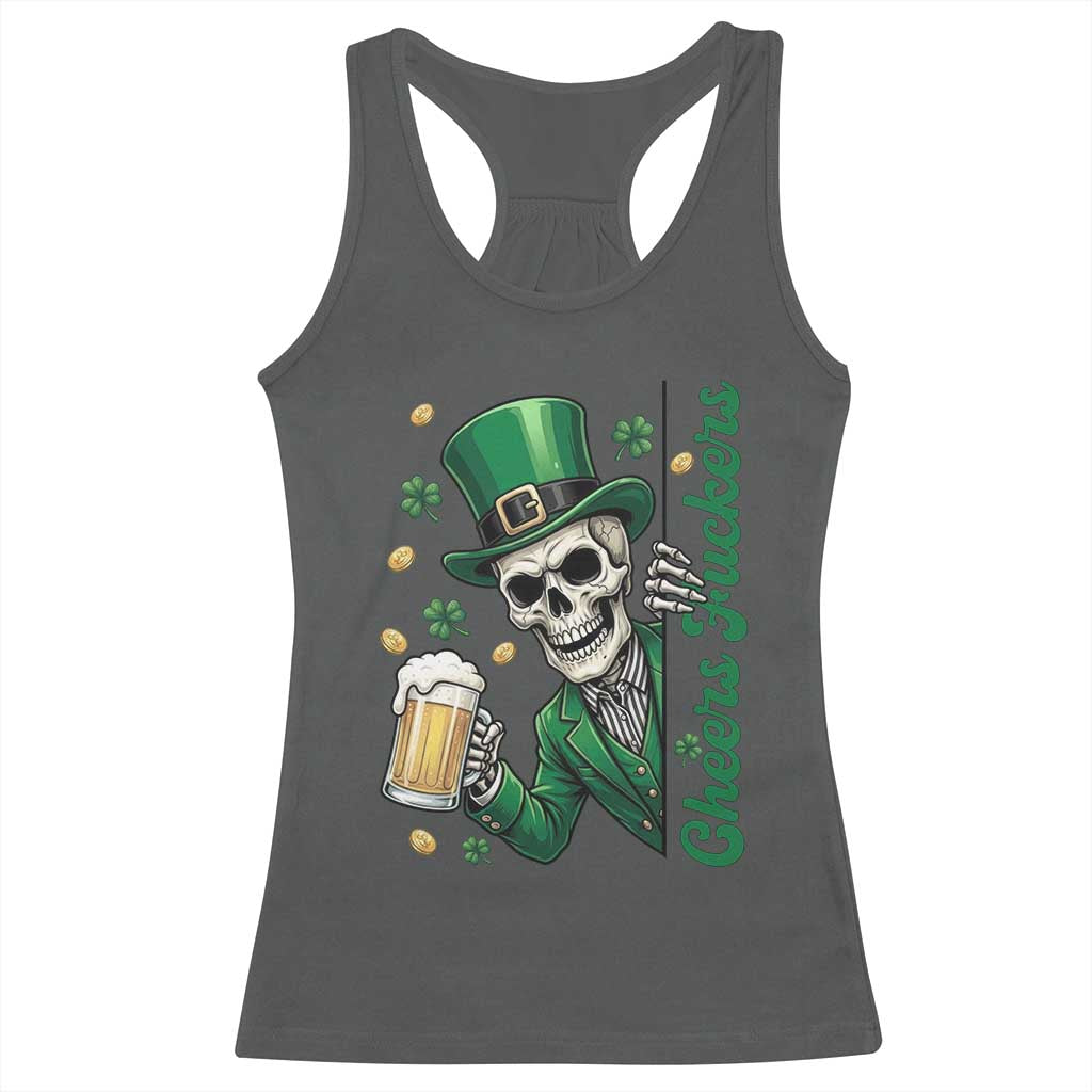 Cheers Fuckers St Patricks Day Racerback Tank Top Funny Skeleton Drinking Beer TS14 Dark Heather Print Your Wear
