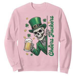 Cheers Fuckers St Patricks Day Sweatshirt Funny Skeleton Drinking Beer TS14 Light Pink Print Your Wear