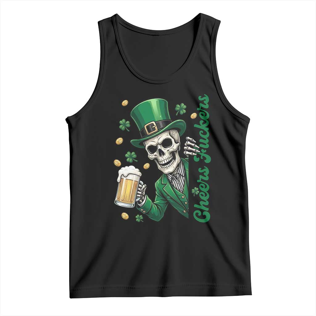 Cheers Fuckers St Patricks Day Tank Top Funny Skeleton Drinking Beer TS14 Black Print Your Wear