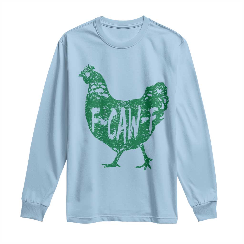 F Caw F Lucky Chicken Long Sleeve Shirt Funny St Patricks Day TS14 Light Blue Print Your Wear