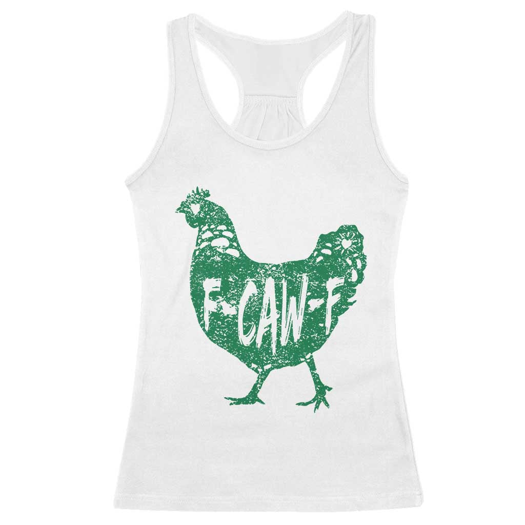 F Caw F Lucky Chicken Racerback Tank Top Funny St Patricks Day TS14 White Print Your Wear