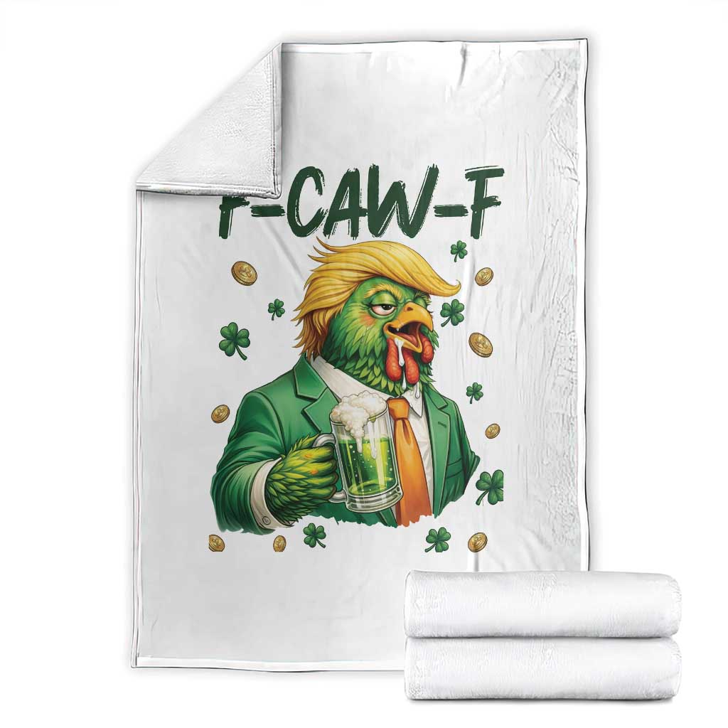 Funny Trump Chicken St Patricks Day Throw Blanket F Caw F Lucky Irish TS14 White Print Your Wear