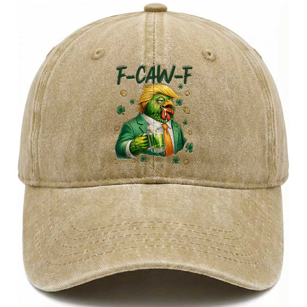 Funny Trump Chicken St Patricks Day Washed Cotton Baseball Cap F Caw F Lucky Irish TS14 Washed Cap Universal Fit Khaki Print Your Wear