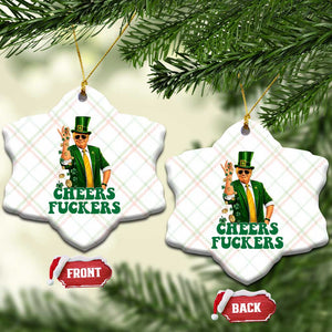 Cheers Fuckers St Patricks Day Ceramic Ornament Funny Beer Drinking Trump TS14 Print Your Wear