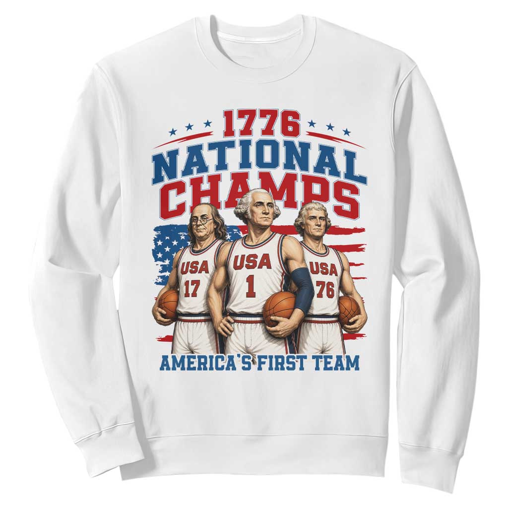 1776 National Champs Sweatshirt Patriotic Founding Fathers Basketball Undefeated America TS14 White Print Your Wear