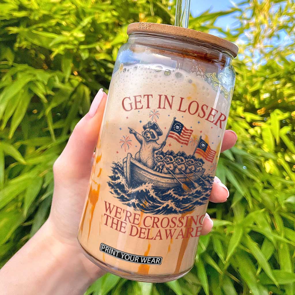 Get In Loser We’re Crossing The Delaware Glass Can Funny Raccoon Meme 4th of July TS14 White Print Your Wear