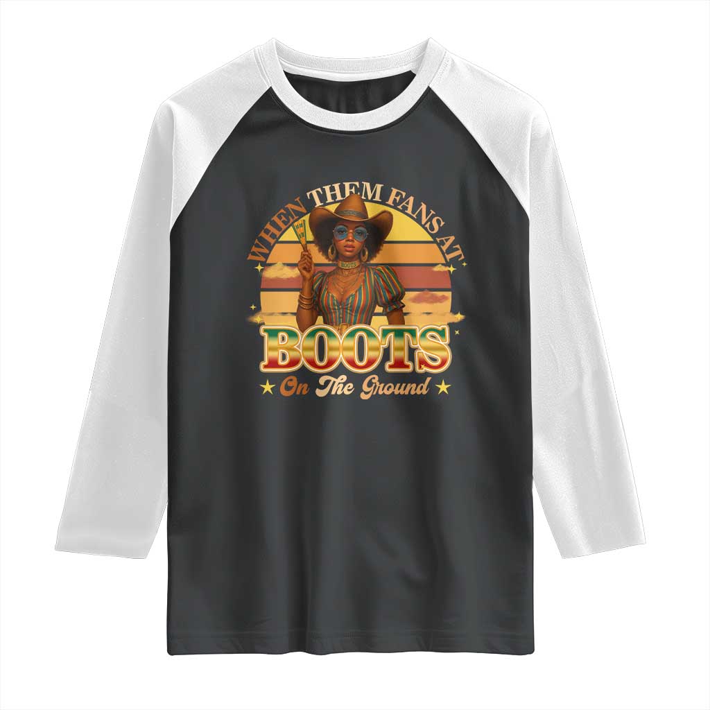 Black Cowgirl Rodeo Raglan Shirt Where Them Fans At Boots On Da Ground TS14 Black White Print Your Wear
