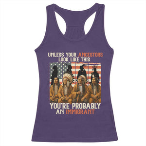 Native American Heritage Racerback Tank Top Unless Your Ancestors Look Like This You Are Probably An Immigrant TS14 Purple Print Your Wear