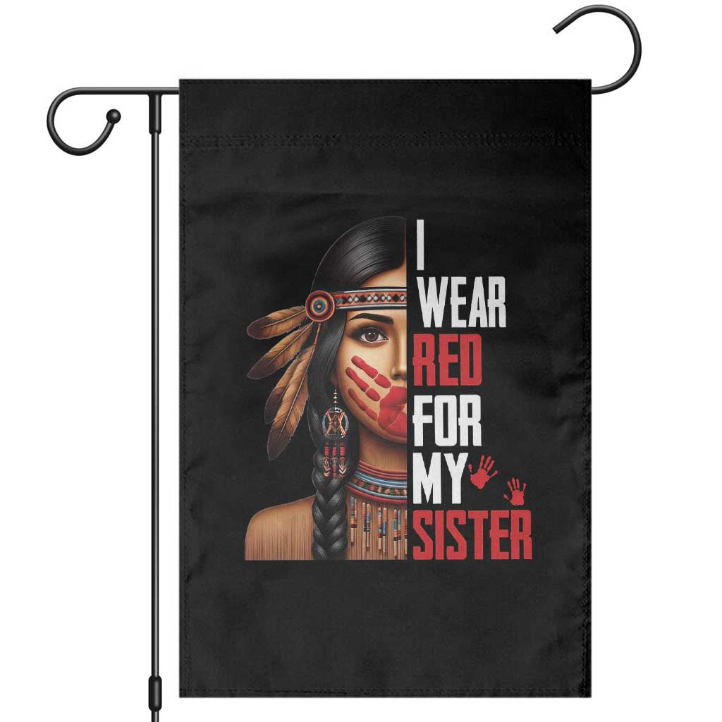 Native American Stop MMIW Garden Flag I Wear Red For My Sister TS14 Black Print Your Wear