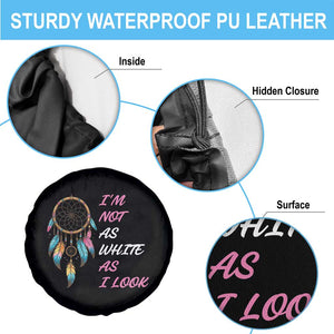Native American Heritage Spare Tire Cover I Am Not As White As I Look TS14 Print Your Wear