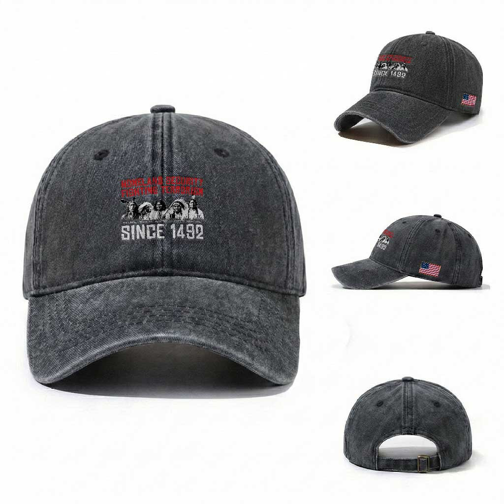 Native American Washed Cotton Baseball Cap Homeland Security Fighting Terrorism Since 1492 TS14 Washed Cap Universal Fit Dark Gray Print Your Wear