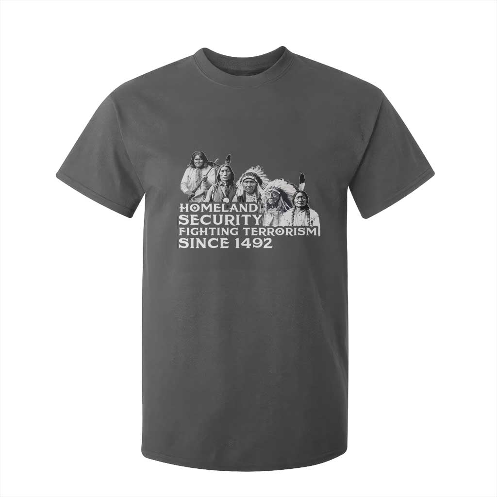 Homeland Security Fighting Terrorism Since 1492 Native American T Shirt For Kid TS14 Dark Heather Print Your Wear