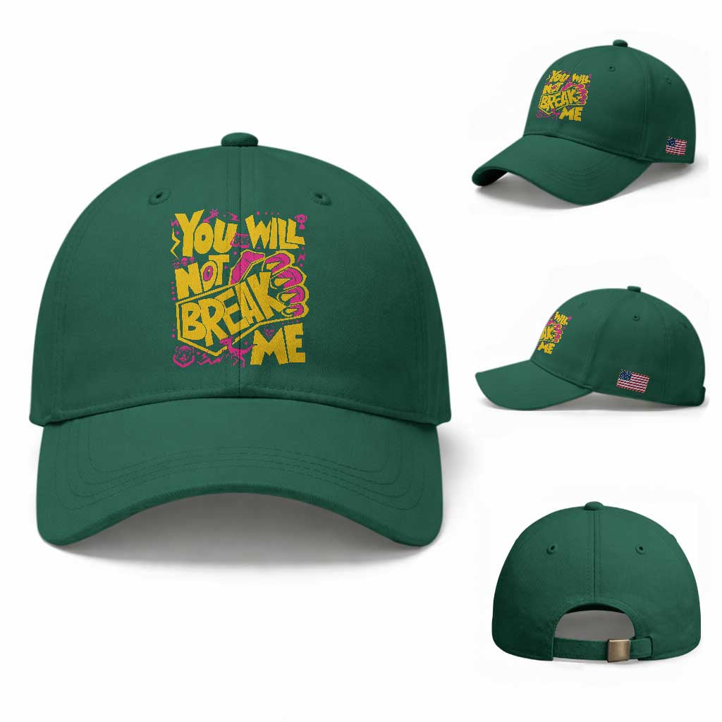 You Will Not Break Me Baseball Cap Funny Sci fi Book Lover Gift
