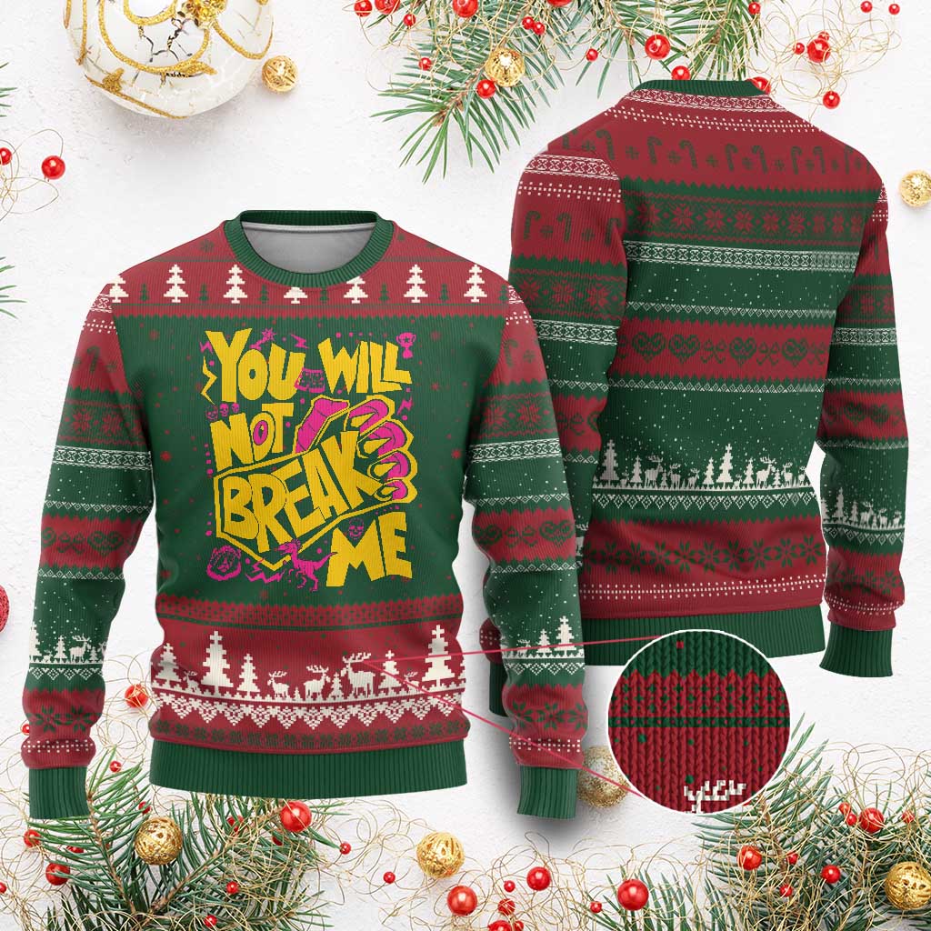 You Will Not Break Me Ugly Christmas Sweater Funny Sci fi Book Lover Gift