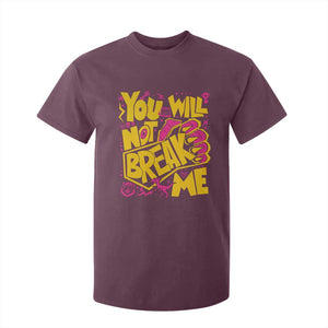 You Will Not Break Me T Shirt For Kid Funny Sci fi Book Lover Gift