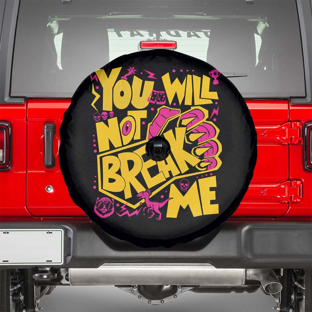 You Will Not Break Me Spare Tire Cover Funny Sci fi Book Lover Gift