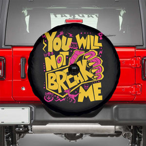 You Will Not Break Me Spare Tire Cover Funny Sci fi Book Lover Gift
