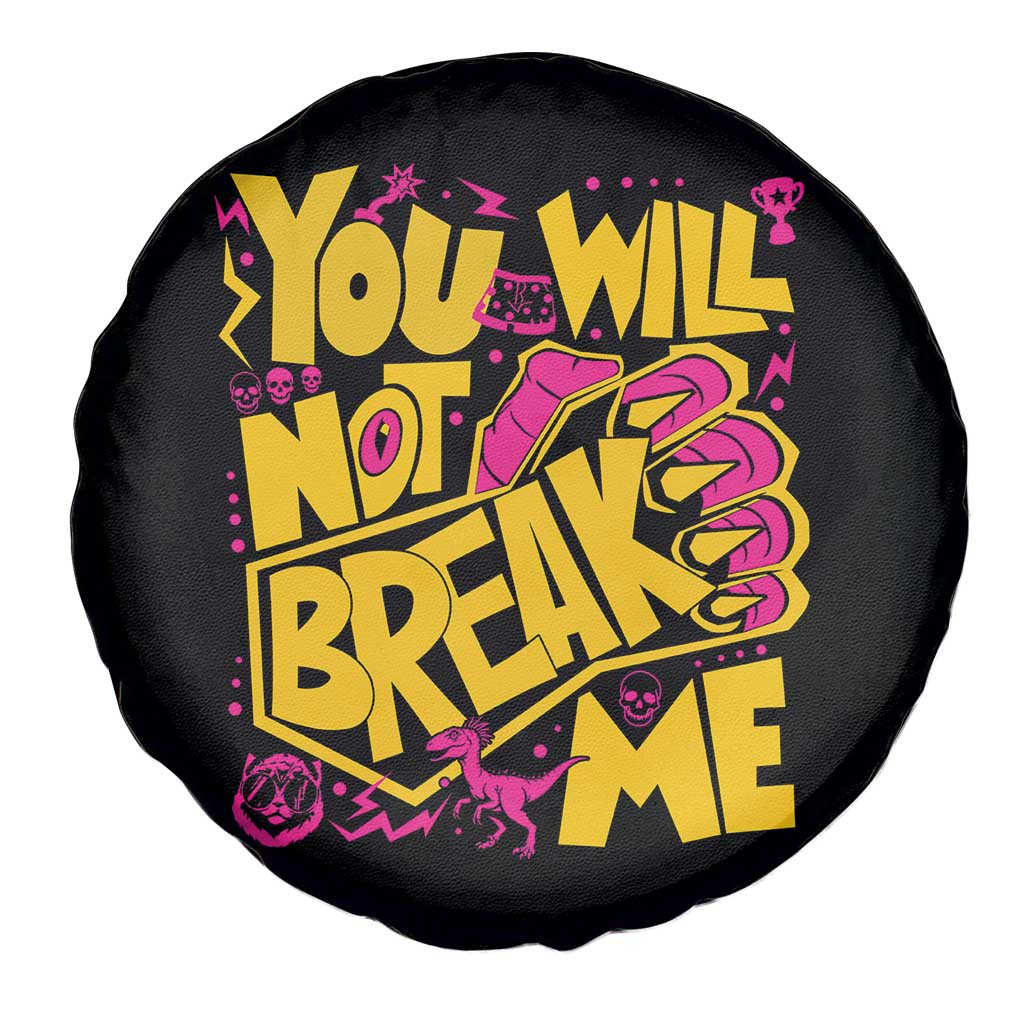 You Will Not Break Me Spare Tire Cover Funny Sci fi Book Lover Gift