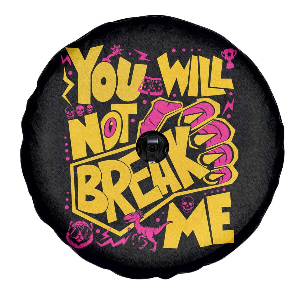 You Will Not Break Me Spare Tire Cover Funny Sci fi Book Lover Gift