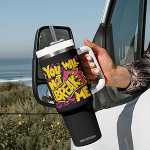 You Will Not Break Me Tumbler With Handle Funny Sci fi Book Lover Gift