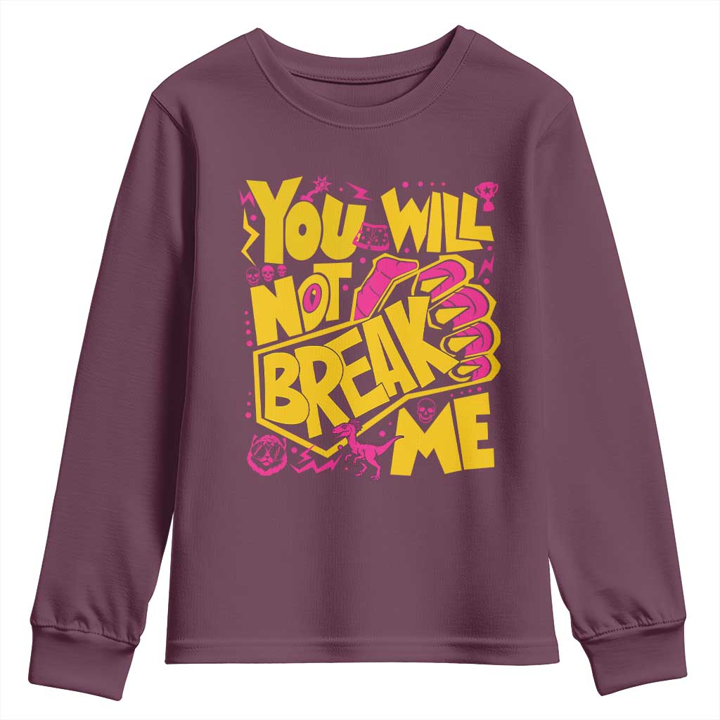 You Will Not Break Me Youth Sweatshirt Funny Sci fi Book Lover Gift