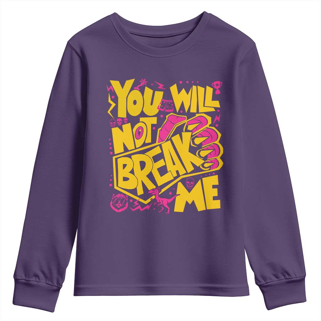 You Will Not Break Me Youth Sweatshirt Funny Sci fi Book Lover Gift