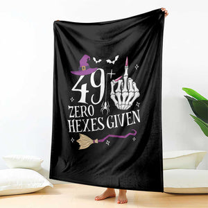 50th Birthday Halloween Throw Blanket 49 Plus Middle Finger Zero Hexes Given Gift For Women TS14 Print Your Wear