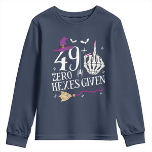 50th Birthday Halloween Youth Sweatshirt 49 Plus Middle Finger Zero Hexes Given Gift For Women TS14 Navy Print Your Wear