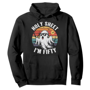 50th Birthday Halloween Ghost Hoodie Holy Sheet I'm Fifty TS14 Black Print Your Wear