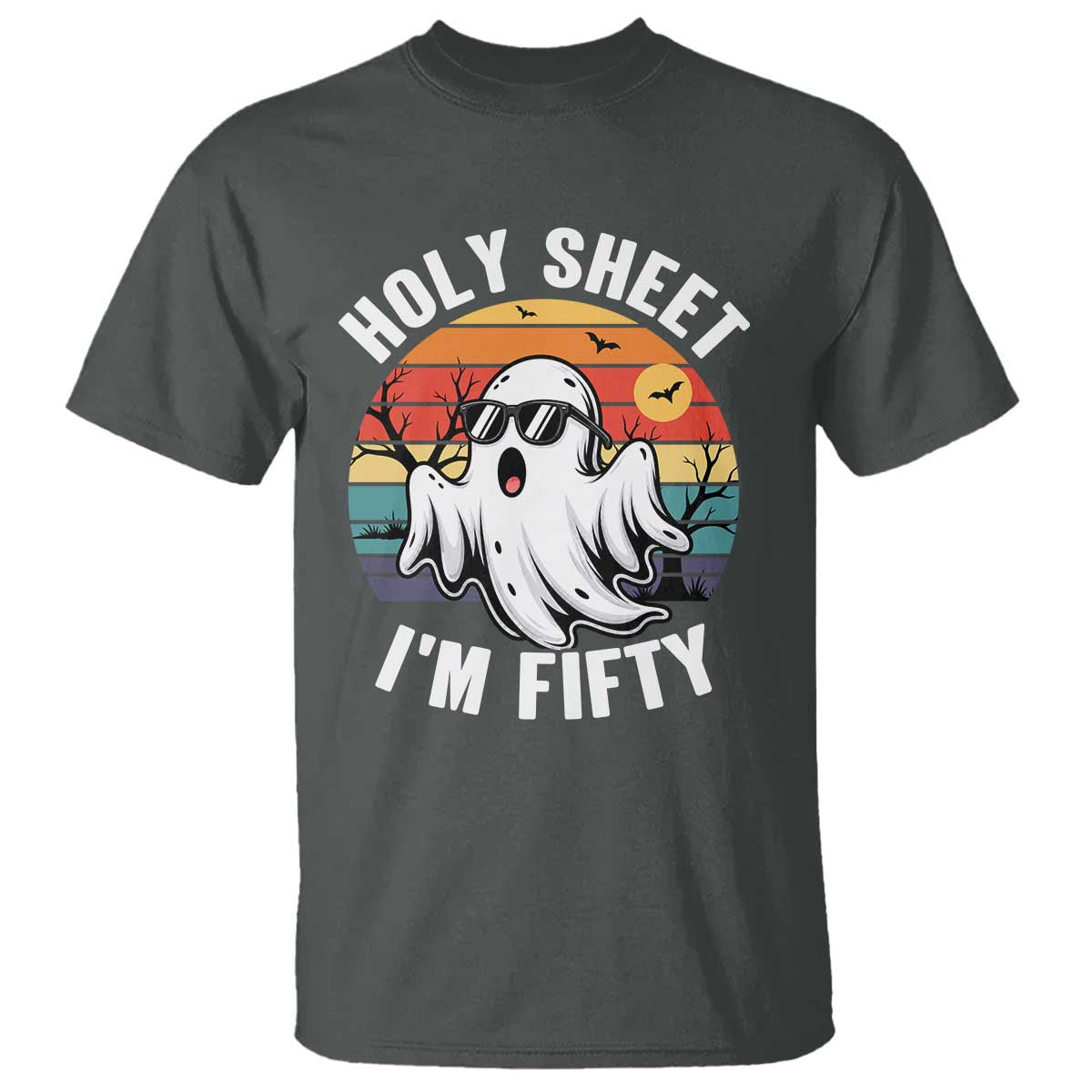 50th Birthday Halloween Ghost T Shirt Holy Sheet I'm Fifty TS14 Dark Heather Print Your Wear