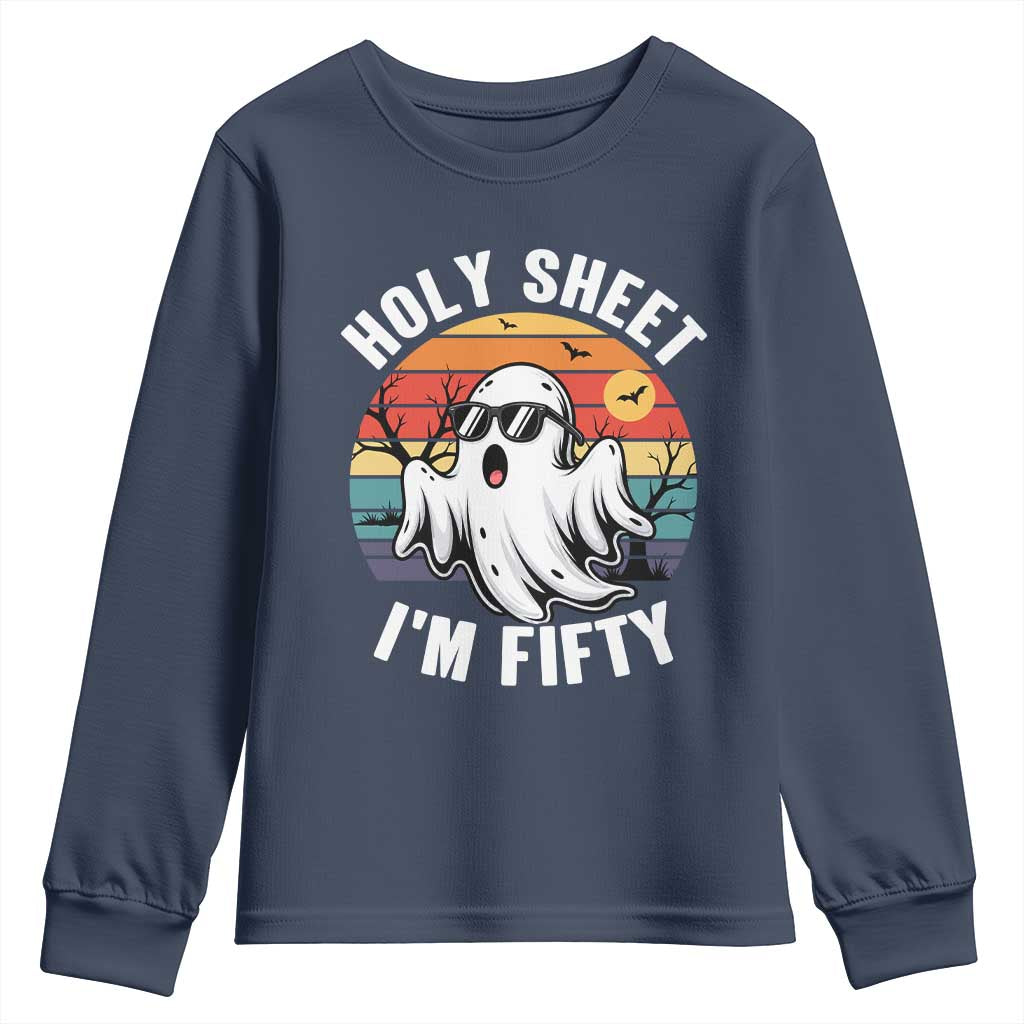 50th Birthday Halloween Ghost Youth Sweatshirt Holy Sheet I'm Fifty TS14 Navy Print Your Wear