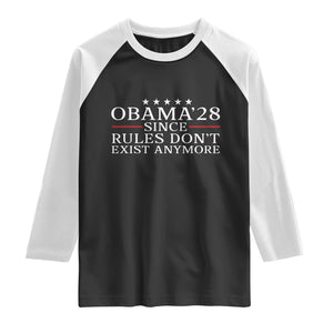 Obama 2028 Since Rules Don't Exist Anymore Raglan Shirt Funny Political Sarcastic Humor TS14 Black White Print Your Wear