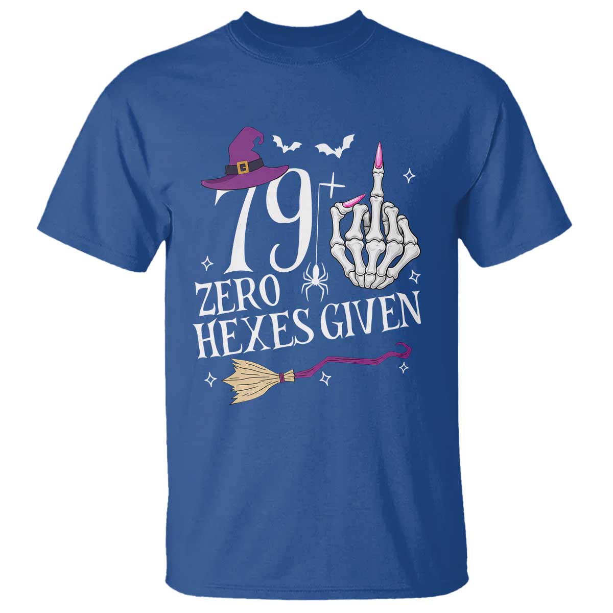 80th Birthday Halloween T Shirt 79 Plus Middle Finger Zero Hexes Given Gift For Women TS14 Royal Blue Print Your Wear