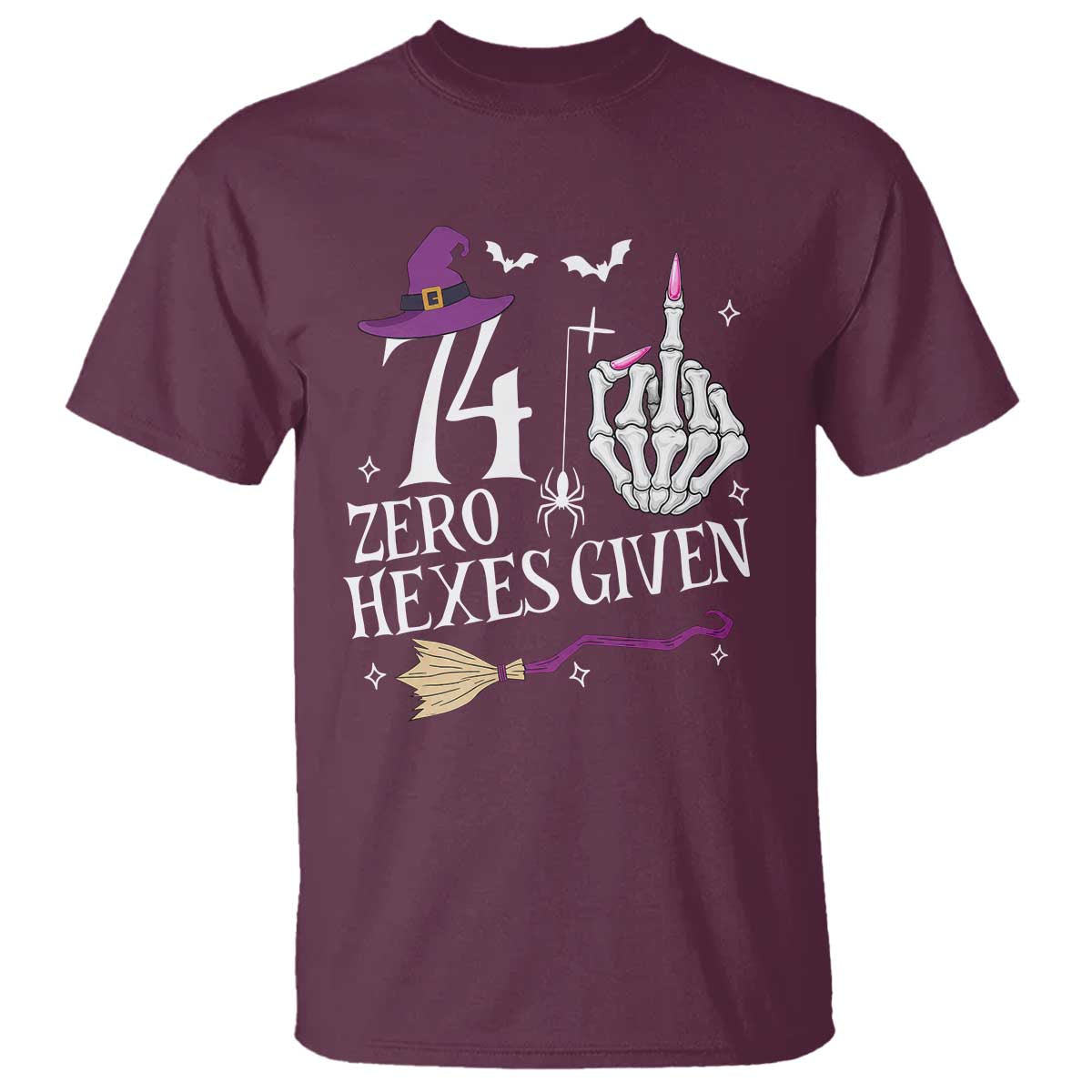 75th Birthday Halloween T Shirt 74 Plus Middle Finger Zero Hexes Given Gift For Women TS14 Maroon Print Your Wear