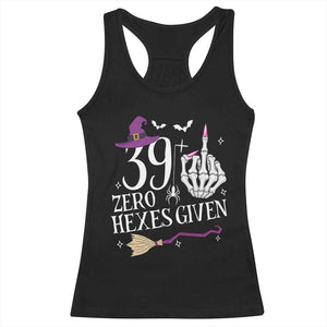 40th Birthday Halloween Racerback Tank Top 39 Plus Middle Finger Zero Hexes Given Gift For Women TS14 Black Print Your Wear
