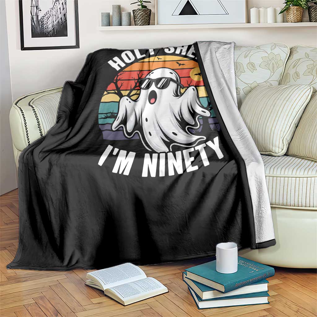 90th Birthday Halloween Ghost Throw Blanket Holy Sheet I'm Ninety TS14 Print Your Wear