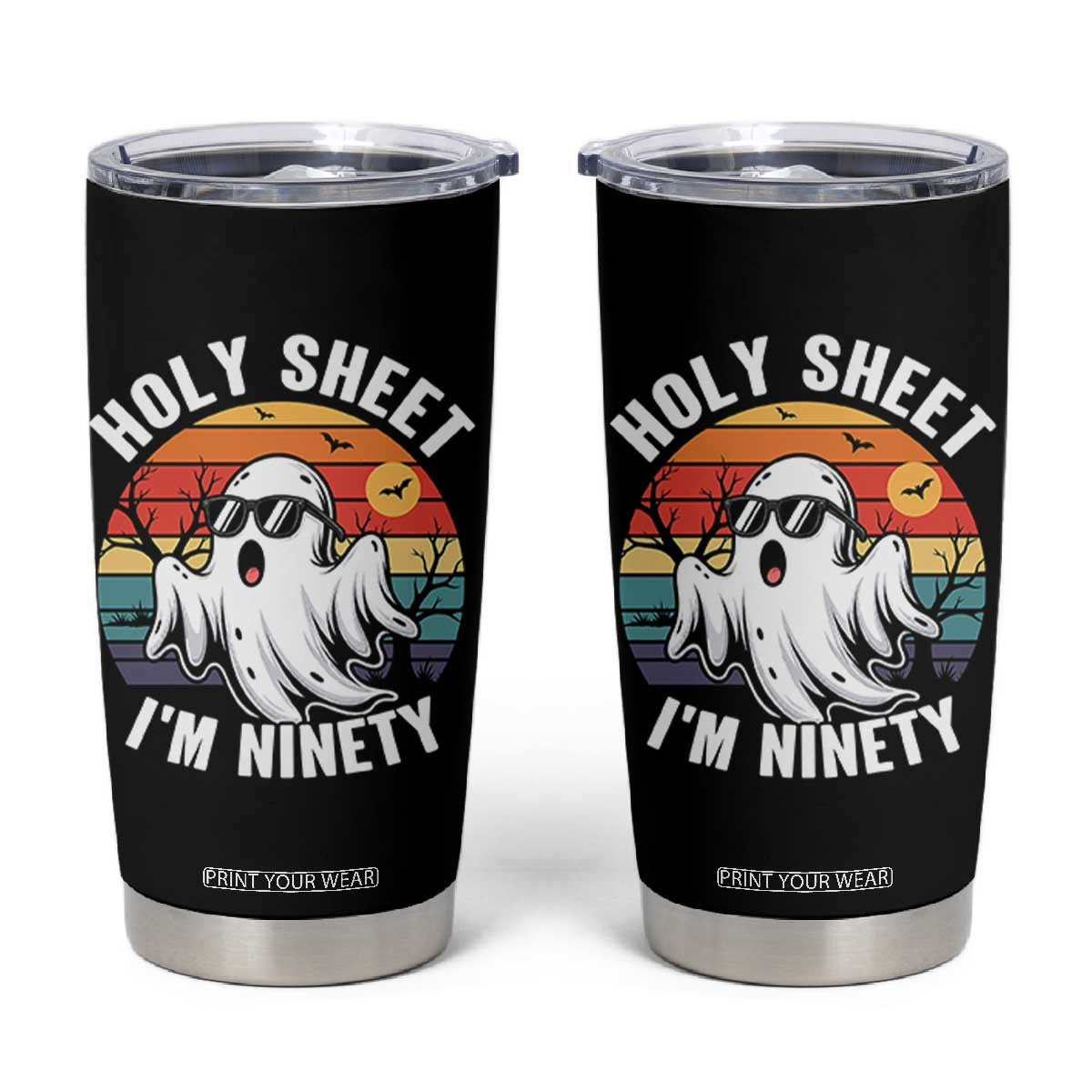 90th Birthday Halloween Ghost Tumbler Cup Holy Sheet I'm Ninety TS14 Black Print Your Wear